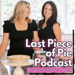 Last Piece of Pie Podcast artwork