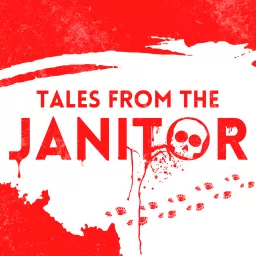 Tales From the Janitor Podcast artwork