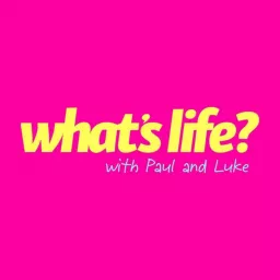 What's Life? Podcast artwork