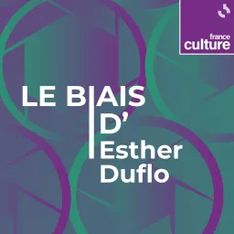 Le Biais d'Esther Duflo Podcast artwork