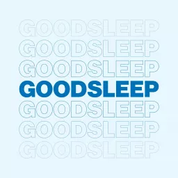 Good Sleep: Positive Affirmations Podcast artwork