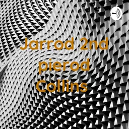 Jarrod 2nd pierod Collins Podcast artwork