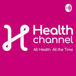 Health Channel Podcast artwork