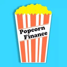 Popcorn Finance Podcast artwork