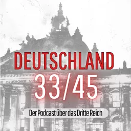Deutschland 33/45 Podcast artwork