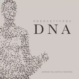 Energetyczne DNA Podcast artwork
