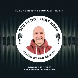 SEO Is Not That Hard Podcast artwork