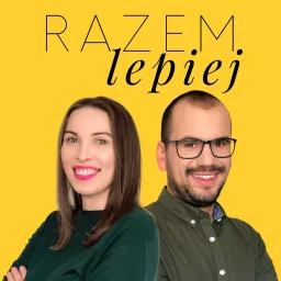 Razem Lepiej Podcast artwork