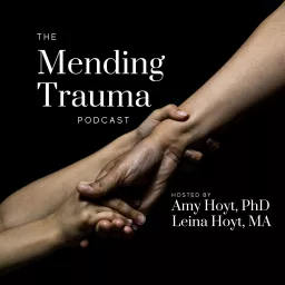 The Mending Trauma Podcast artwork