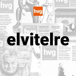 Elvitelre - a HVG long read podcastja artwork