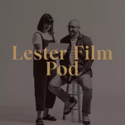 Lester Film Pod Podcast artwork