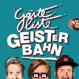 Gästeliste Geisterbahn Podcast artwork