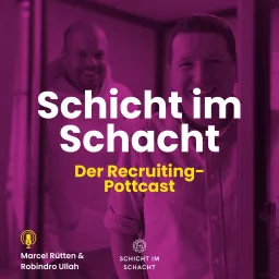 Schicht im Schacht - Der Recruiting-Pottcast