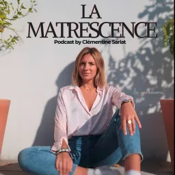 La Matrescence Podcast artwork