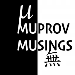 Muprov Musings: Exceptionally Average Improv Podcast artwork
