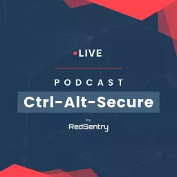Ctrl - Alt - Secure Podcast artwork
