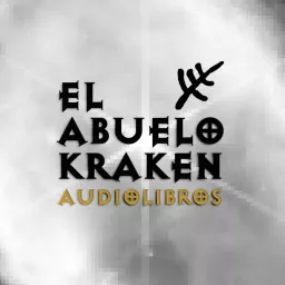 EL ABUELO KRAKEN - Audiolibros Podcast artwork