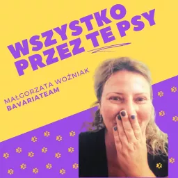 Wszystko Przez Te Psy || BavariaTeam Podcast artwork