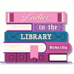 Ladies in the Library's Podcast artwork