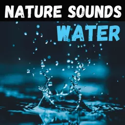 Nature Sounds - Water