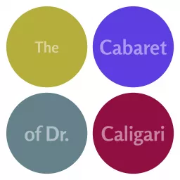 The Cabaret of Dr. Caligari Podcast artwork