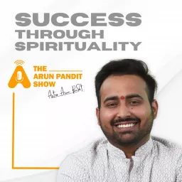 The Arun Pandit Show Podcast artwork