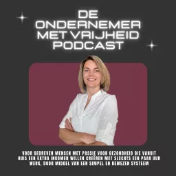 De Ondernemer Met Vrijheid Podcast