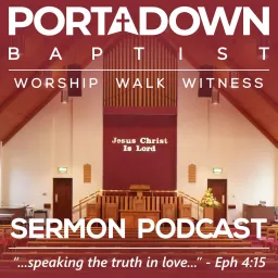 Portadown Baptist Church - Sermon Podcast artwork