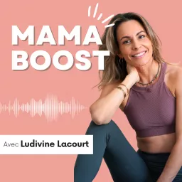 Mama Boost Podcast artwork