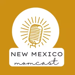 New Mexico Momcast