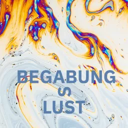 Begabungslust Podcast artwork