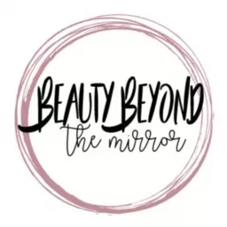 Beauty Beyond the Mirror Podcast artwork