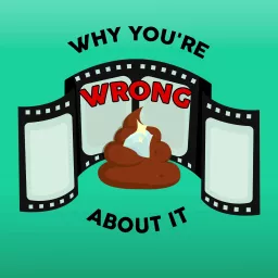 Why You're Wrong About It Podcast artwork