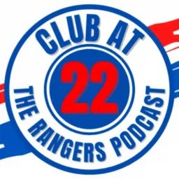 Club at 22 - The Rangers Podcast artwork