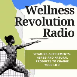 Wellness Revolution Radio Podcast artwork