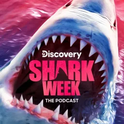 Shark Week: The Podcast artwork