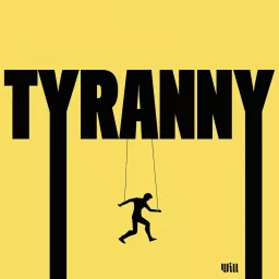 Tyranny Podcast artwork