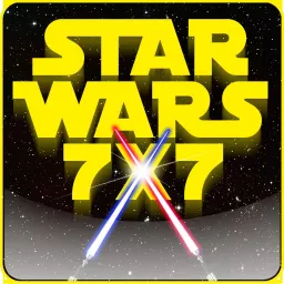 Star Wars 7x7 | Daily Star Wars Podcast