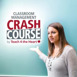 Classroom Management Crash Course Podcast artwork