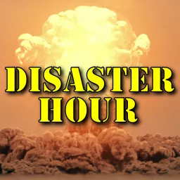 Disaster Hour Podcast artwork