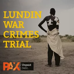 Lundin War Crimes Trial Podcast artwork