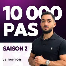 10 000 PAS - SAISON 2 Podcast artwork