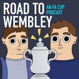 Road to Wembley Podcast artwork