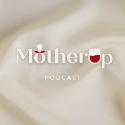 Mother Up Podcast artwork