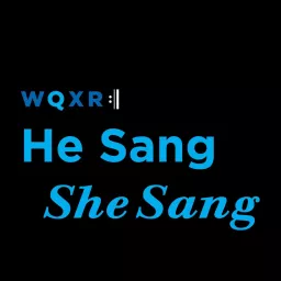 He Sang/She Sang Podcast artwork