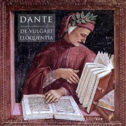 Vulgari Eloquentia De by Dante Alighieri 1265 1321 Podcast