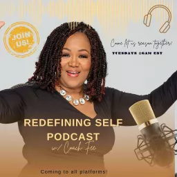 REdefining SELF Podcast w/ Coach Fee artwork