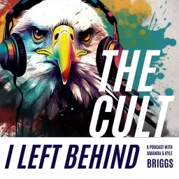 The Cult I Left Behind Podcast artwork