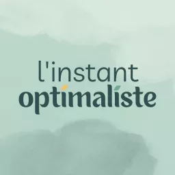 L'instant Optimaliste Podcast artwork