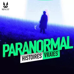 Paranormal - Histoires Vraies Podcast artwork